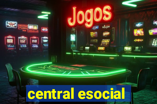 central esocial